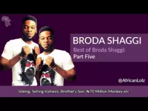 Video: Broda Shaggy - Kidney For 150 Million (Comedy Skit)